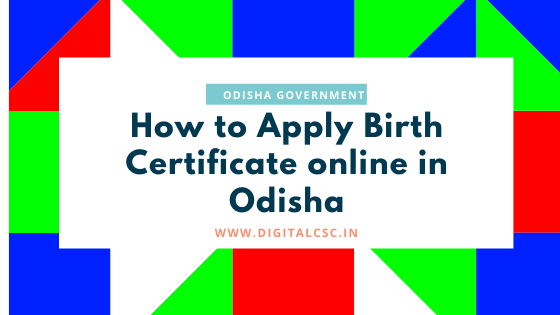 How to Apply Birth Certificate online in Odisha